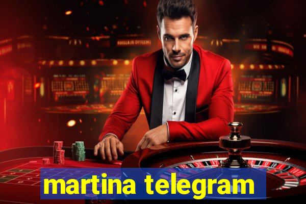 martina telegram